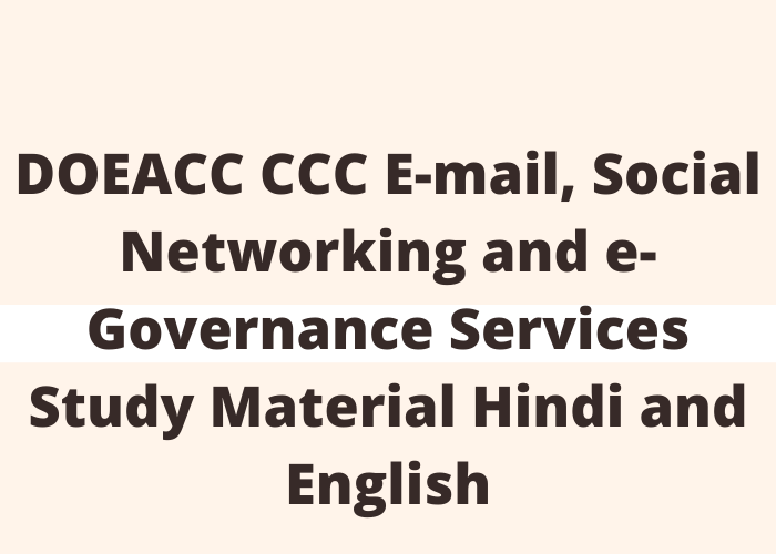 DOEACC CCC E-mail, Social Networking and e-Governance Services Study Material Hindi and English